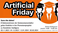 Ankündigung des Artificial Friday im WiSe 23/24