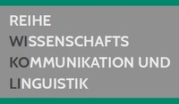 Reihe Wissenschaftskommunikation und Linguistik