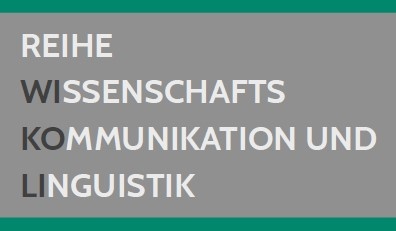 Reihe Wissenschaftskommunikation und Linguistik